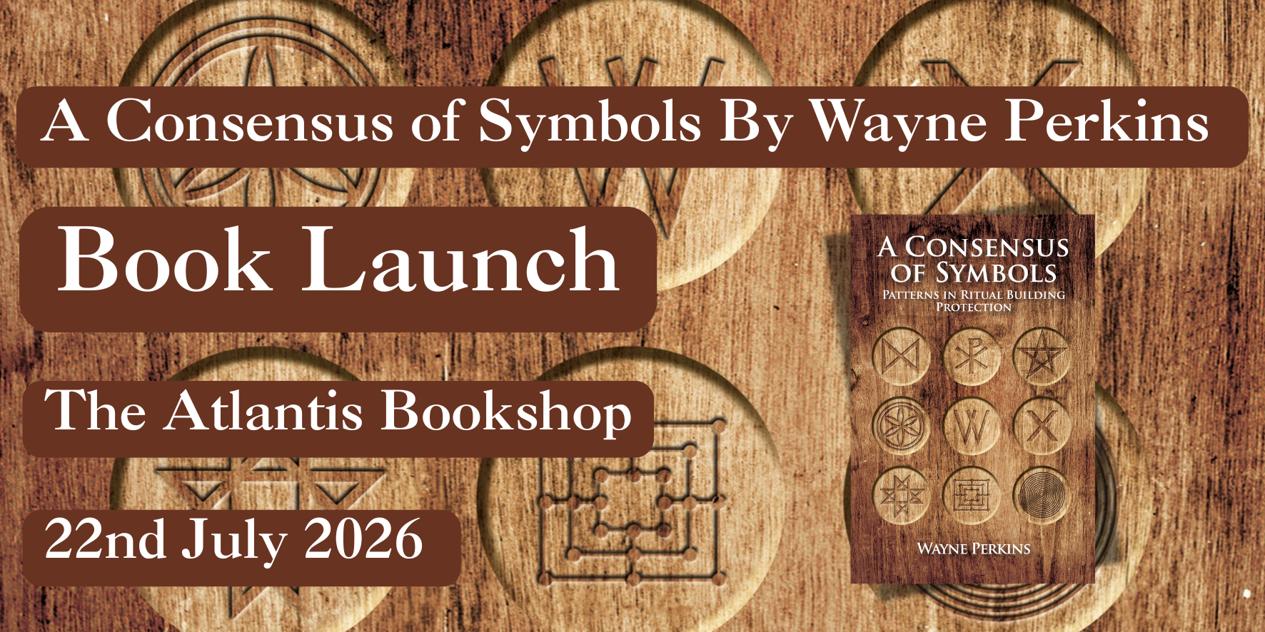 Book Launch: 'A Consensus of Symbols' by Wayne Perkins